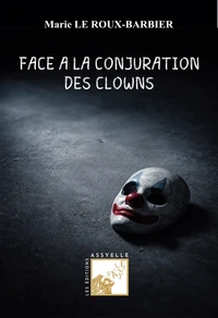 Face à la conjuration des clowns
