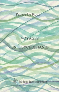 Voyages en Psychophanie