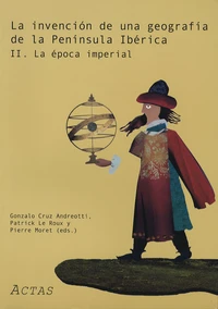 La invencion de una geografia de la Peninsula Ibérica