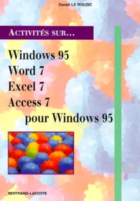 Windows 95, Word 7, Excel 7 et Access 7 pour Windows 95