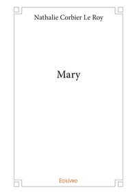 Le roy nathalie Corbier - Mary.