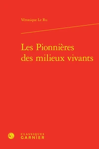 Les Pionnières des milieux vivants