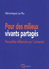 Pour des milieux vivants partagés