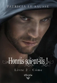 Honnis soient-ils - 2 - Côme
