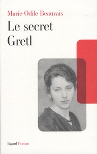 Marie-Odile Beauvais - Le secret Gretl.