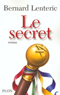 Bernard Lenteric - Le secret.