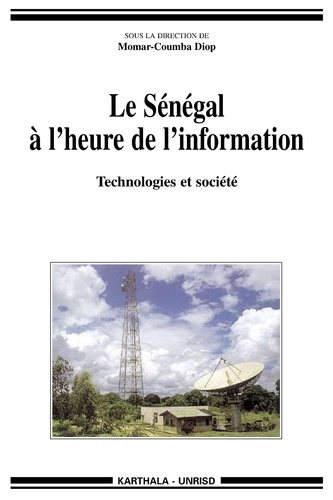 Momar-Coumba Diop - Le Sénégal à l'heure de l'information. - Technologies et société.