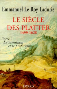 Le Siècle des Platter.