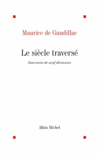 Le Siècle traversé