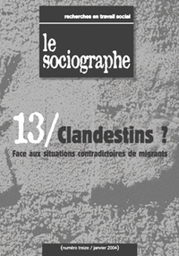 le Sociogaphe - le Sociographe n°13 : Clandestins ?.