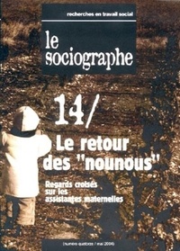 le Sociogaphe - le Sociographe n°14 : Le retour des ""nounous"".