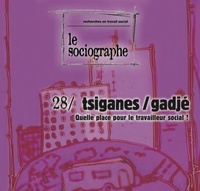 le Sociogaphe - le Sociographe n°28 : Tsigane / Gagdé. Quelle place pour le travailleur social.
