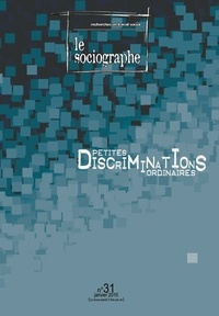 le Sociogaphe - le Sociographe n°31 : Petites discriminations de l'ordinaire.