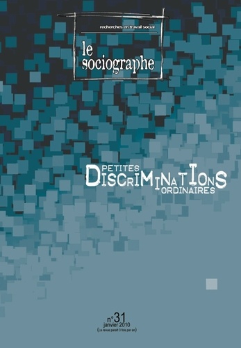le Sociographe n°31 : Petites discriminations de l'ordinaire