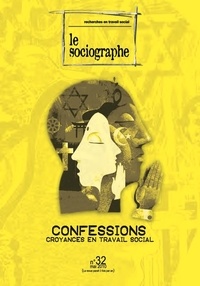 le Sociogaphe - le Sociographe n°32 : Confessions.