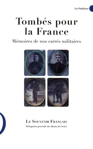 Tombés pour la France. Mémoires de nos carrés militaires - Occasion