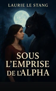 Sous l'emprise de l'Alpha