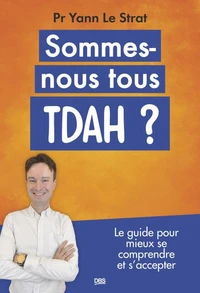 Sommes-nous tous TDAH ?