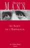 Le sujet de l'empereur - Traduit de l'allemand par Paul Baudry.