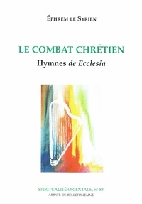 Le syrien Ephrem - Le Combat chrétien.