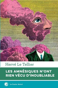 Les amnésiques n'ont rien vécu d'inoubliable