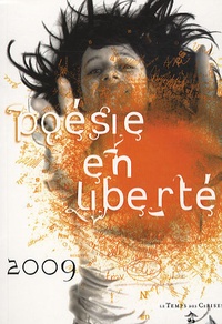  Le Temps des Cerises - Poésie en liberté 2009.