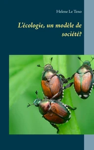 L'écologie, un modèle de société ?