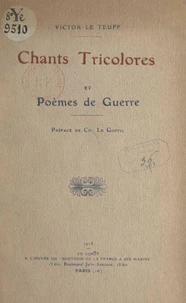 Chants tricolores et poèmes de guerre