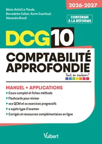DCG 10 - Comptabilité approfondie : Manuel et Applications - Réforme 2026-2027