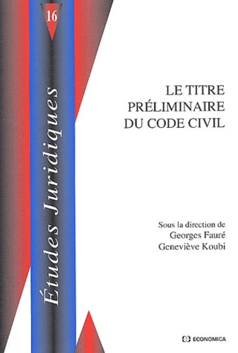 Georges Fauré - Le titre préliminaire du Code Civil.
