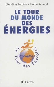 Le tour du monde des énergies