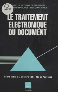 Jean-Claude Le Moal - Le Traitement Electronique Du Document.  Cours Inria, 3-7 Octobre 1994, Aix-En-Provence.