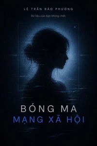 BÓNG MA MẠNG XÃ HỘI