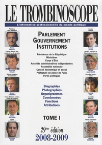 Le Trombinoscope 2008-2009 - Tome 1, Parlement, gouvernement, institutions.pdf