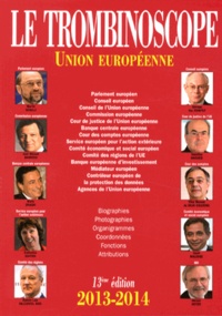  Le Trombinoscope - Le Trombinoscope 2013-2014 - Union européenne.