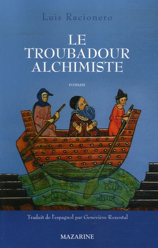 Luis Racionero - Le troubadour alchimiste.