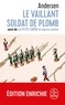 Le vaillant soldat de plomb / La petite sirène et autres contes.