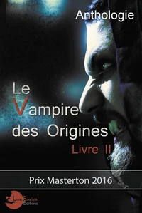 Le vampire des origines Tome 2