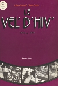 Le Vél'd'hiv' - 1903-1959.