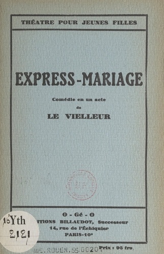 Express-mariage. Comédie en un acte