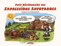 Petit Dictionnaire des Expressions Savoyardes illustrées