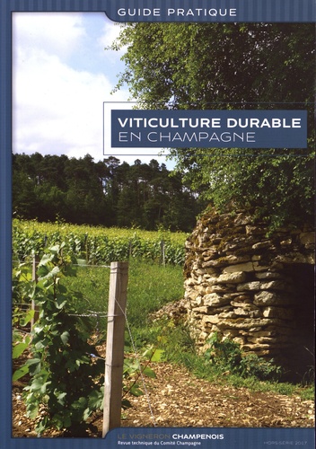  Le Vigneron Champenois - Viticulture durable en Champagne - Guide pratique.