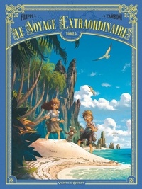 Denis-Pierre Filippi - Le Voyage extraordinaire - Tome 05 - Cycle 2 - Les Îles mystérieuses 2/3.