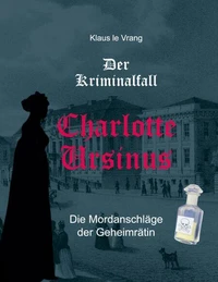 Der Kriminalfall Charlotte Ursinus