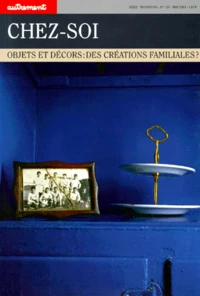Chez Soi. Objets Et Decors : Des Creations Familiales ?