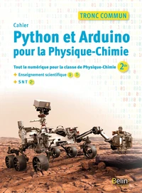 Physique-chimie 2de Tronc commun Enseignement scientifique 1re Tle Python et Arduino pour la physique-Chimie