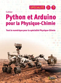 Physique-Chimie Spécialité 1re Tle Python et Arduino pour la Physique-Chimie
