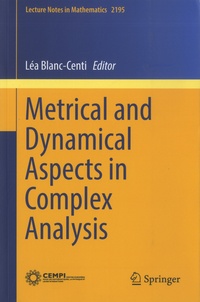 Léa Blanc-Centi - Metrical and Dynamical Aspects in Complex Analysis.