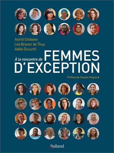 A la rencontre de femmes d'exception