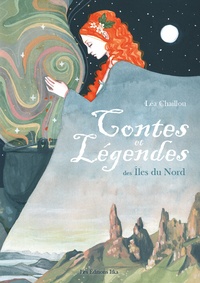 Léa Chaillou - Contes et Légendes des Îles du Nord.